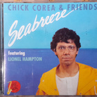 Chick Corea & Friends - Seabreeze  - CD - 1993 (1980) - pikkukuva 1