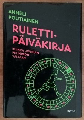 Anneli Poutiainen: Rulettipäiväkirja
