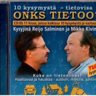 ONKS TIETOO?KYSYJINÄ REIJO SALMINEN JA MIKKO KIVINEN - pikkukuva 1