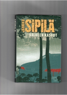 JARKKO SIPILÄ: Valheen kasvot