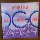 OSLO GOSPEL CHOIR In this house SWRLP 04092-1 1992 Oslo - pikkukuva 1