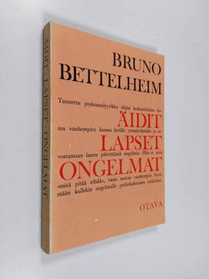 Bruno Bettelheim : Äidit, lapset, ongelmat