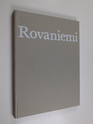 Matti Saanio ym. : Rovaniemi