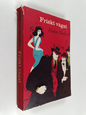 Hakon Skafte : Friskt vågat
