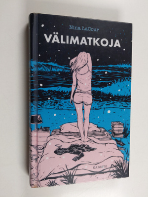 Nina LaCour : Välimatkoja