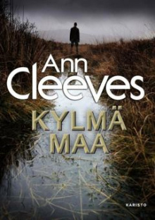 Ann Cleeves - Kylmä maa