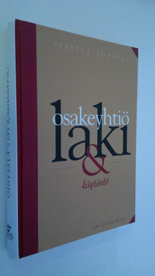Pertti J. Siikarla : Osakeyhtiölaki & käytäntö