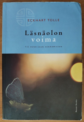 Eckhart Tolle: Läsnäolon voima - Tie henkiseen heräämiseen