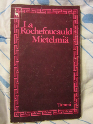 La Rochefoucauld / Mietelmiä