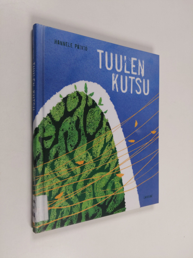 Hannele Päiviö : Tuulen kutsu : poimintoja oman tiensä et...
