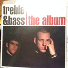 TREBLE & BASS - THE ALBUM - LP - pikkukuva 1