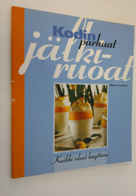 Marita Joutjärvi : Kodin parhaat jälkiruoat