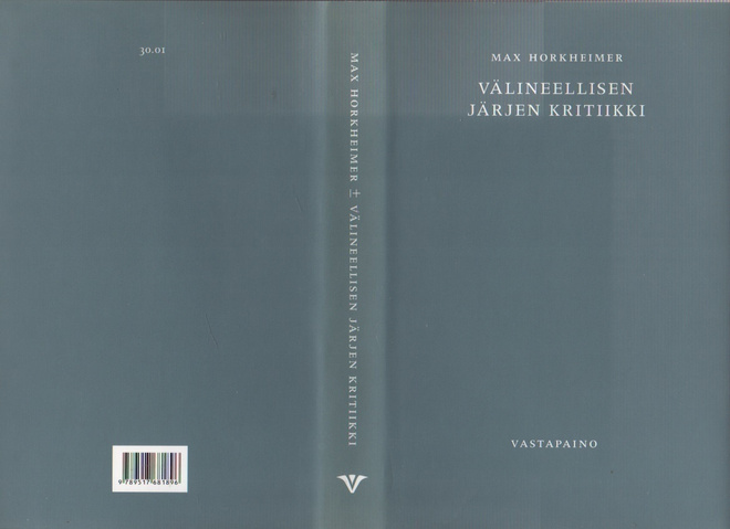 Horkheimer: Välineellisen järjen kritiikki, Vastapaino 2008