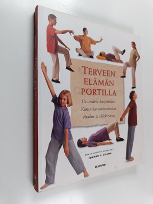 Terveen elämän portilla : parantavia harjoituksia Kiinan ...