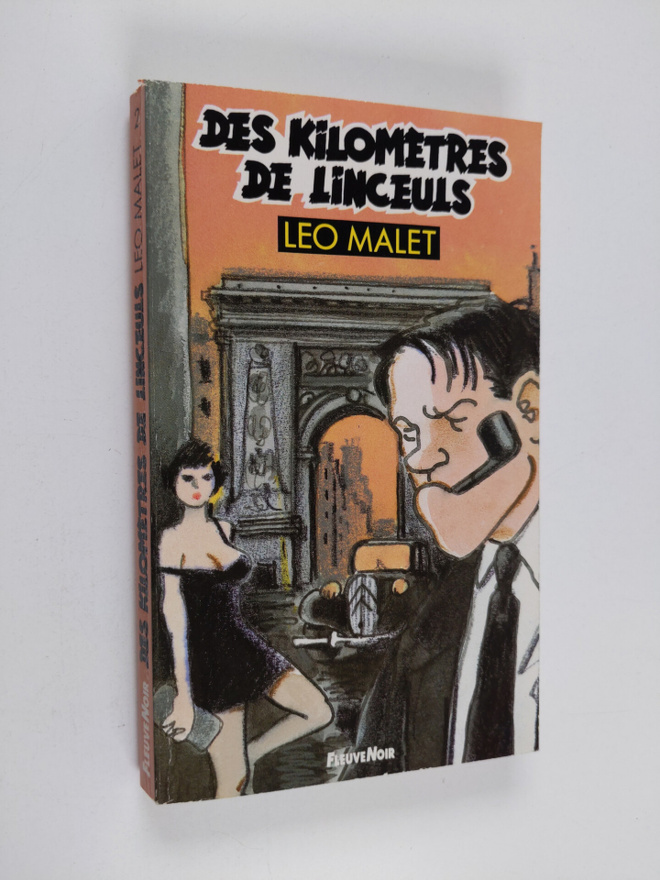 Leo Malet : Des kilometres de Linceuls