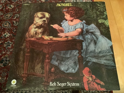 Bob Seger System - Mongrel