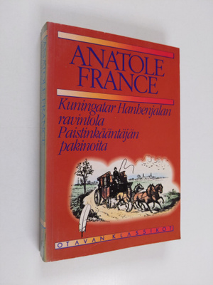 Anatole France : Kuningatar Hanhenjalan ravintola