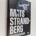 Mats Strandberg : Tappoaikataulu - pikkukuva 1