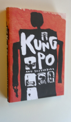Anu Silfverberg : Kung Po