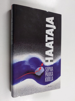Paul-Erik Haataja : Sopiva paikka kuolla