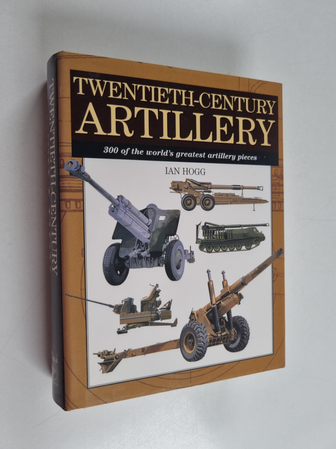 Ian Hogg : Twentieth-century artillery