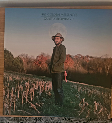Hiss Golden Messenger: Quietly Blowing It lp