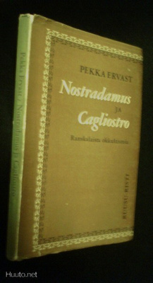Ervast: NOSTRADAMUS JA CAGLIOSTRO - Ranskalaista okkultismia