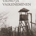 Klas-Göran Karlsson: Vaino ja vaikeneminen - pikkukuva 1