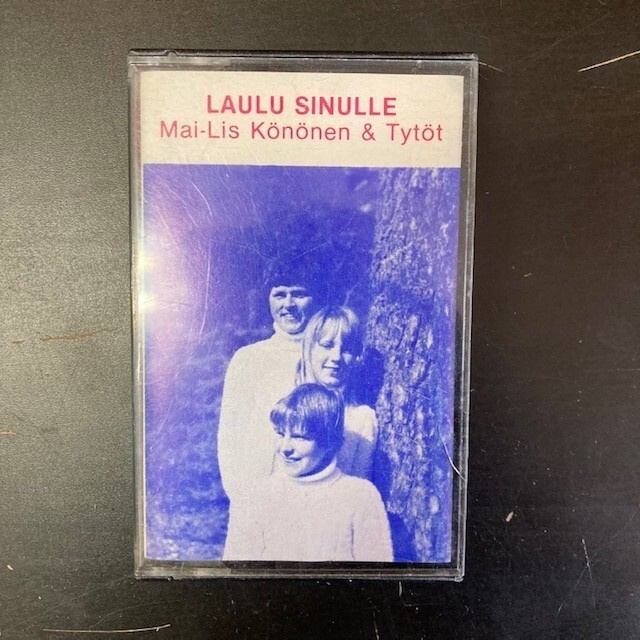Mai-Lis Könönen & Tytöt - Laulu sinulle C-kasetti