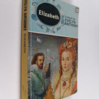 Evelyn Anthony : Elizabeth - pikkukuva 1