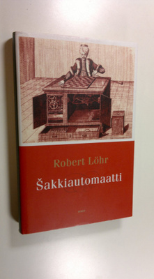Robert Löhr : Sakkiautomaatti