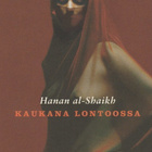 Hanan al-Shaikh: Kaukana Lontoossa - pikkukuva 1