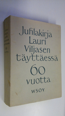 Juhlakirja Lauri Viljasen täyttäessä 60 vuotta 6.9.1960
