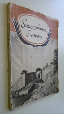 Börje (toim.) Sandberg : Suomenlinna = Sveaborg