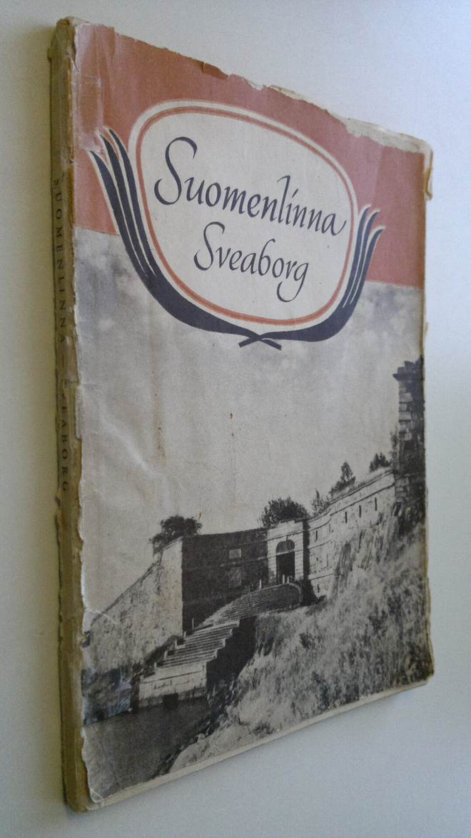Börje (toim.) Sandberg : Suomenlinna = Sveaborg