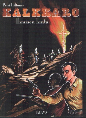 Petri Hiltunen: Kalkkaro 2 - Ihmisen hinta (Jalava 2009)