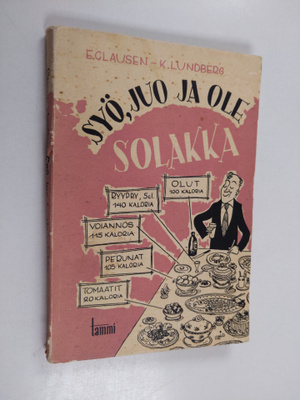 Edward Clausen : Syö, juo ja ole solakka