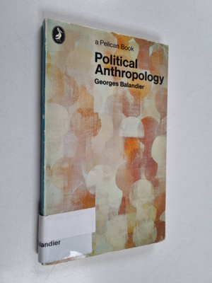 Georges Balandier : Political anthropology