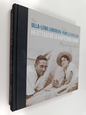 Ulla-Lena Lundberg : Herttuatar ja kapteenin vaimo - purj...