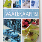 Stailaa VAATEKAAPPISI kauniisti ja kekseliäästi - 1.painos - pikkukuva 1