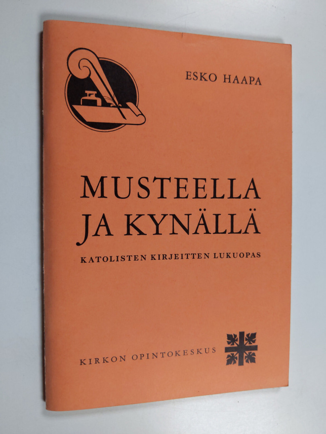 Esko Haapa : Musteella ja kynällä : Katolisten kirjeitten...