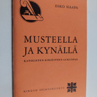 Esko Haapa : Musteella ja kynällä : Katolisten kirjeitten... - pikkukuva 1