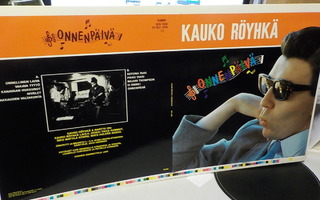 KAUKO RÖYHKÄ - ONNENPÄIVÄ KANSIEN KOEVEDOS