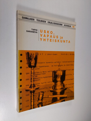 Tapio Saraneva : Usko, vapaus ja yhteiskunta : Johann Bap...