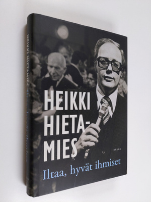Heikki Hietamies : Iltaa, hyvät ihmiset