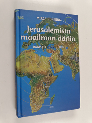 Mirja Ronning : Jerusalemista maailman ääriin