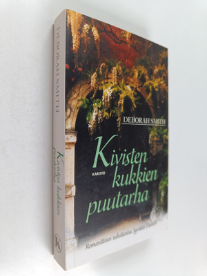 Deborah Smith : Kivisten kukkien puutarha