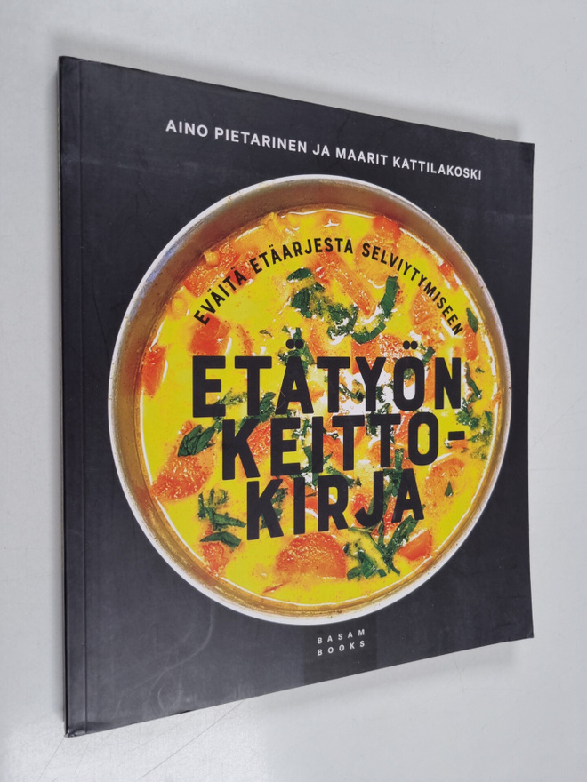 Maarit Kattilakoski ym. : Etätyön keittokirja