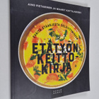 Maarit Kattilakoski ym. : Etätyön keittokirja - pikkukuva 1