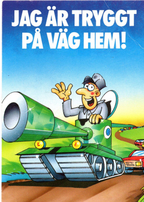 Postikortti: JAG ÄR TRYGGT PÅ VÄG HEM! (1980-luvulta)